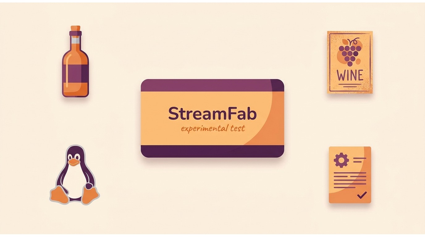 Bottles and Wine running a controlled StreamFab compatibility test