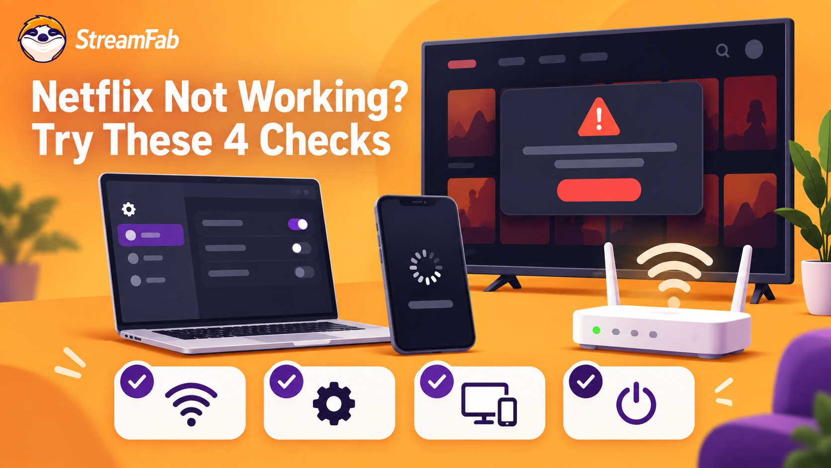 Is Netflix Down? StreamFab Netflix Not Working: 4 Checks