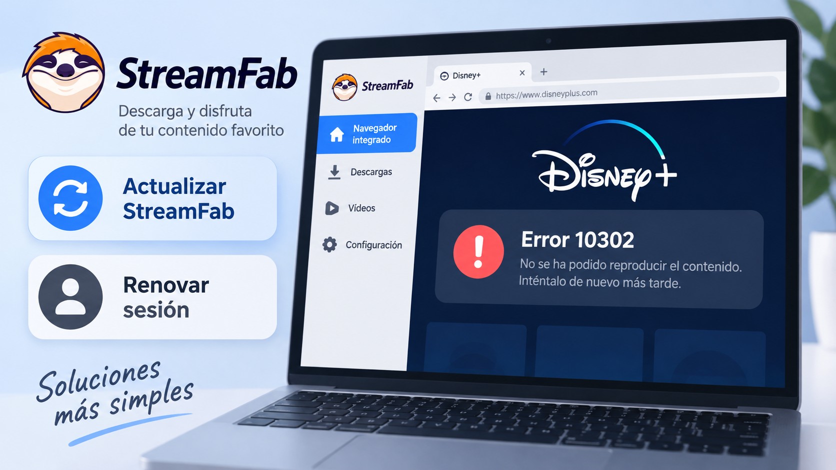 Error 10302 de Disney+ en StreamFab y acciones de actualización y sesión